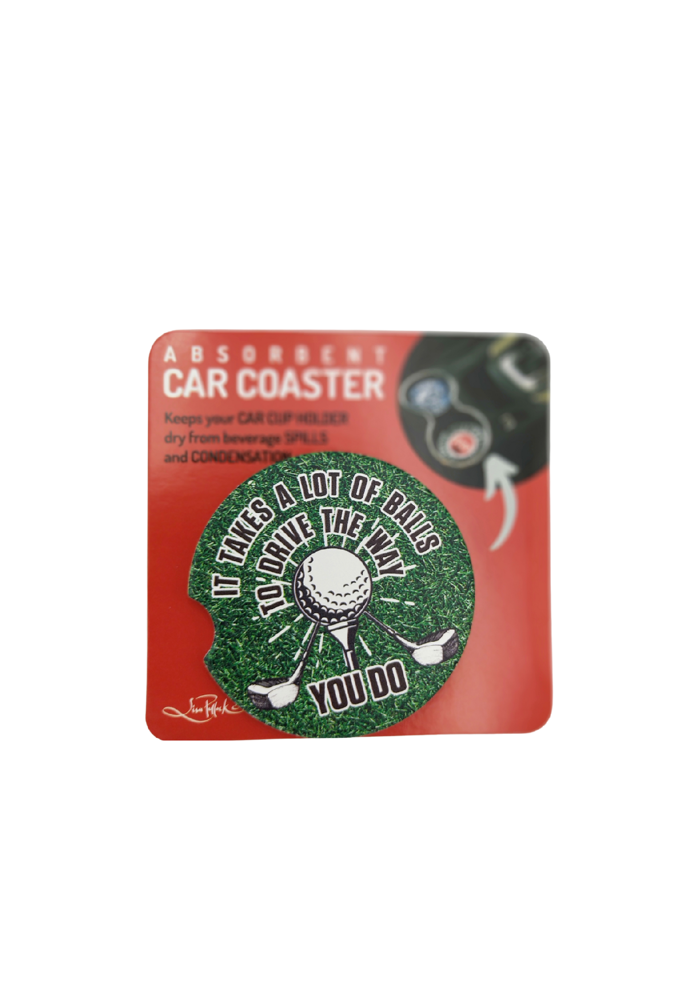 CERAMIC CAR COASTER - IT TAKES A LOT OF BALLS